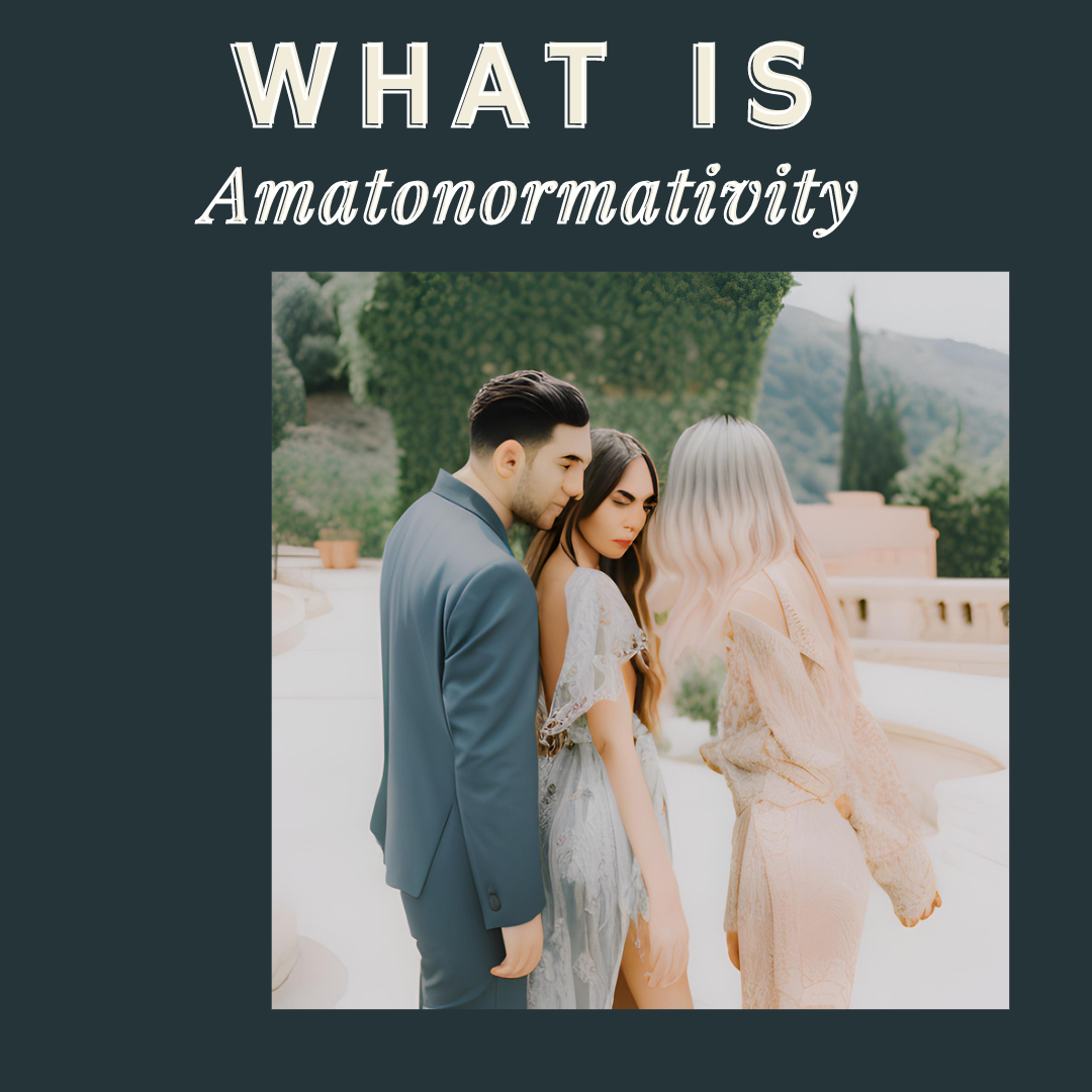 Why ‘Amatonormativity’ is a Word You Should Know